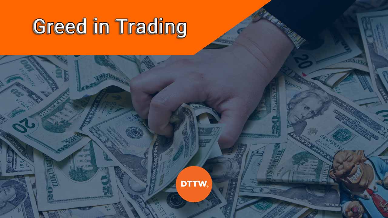 greed in trading