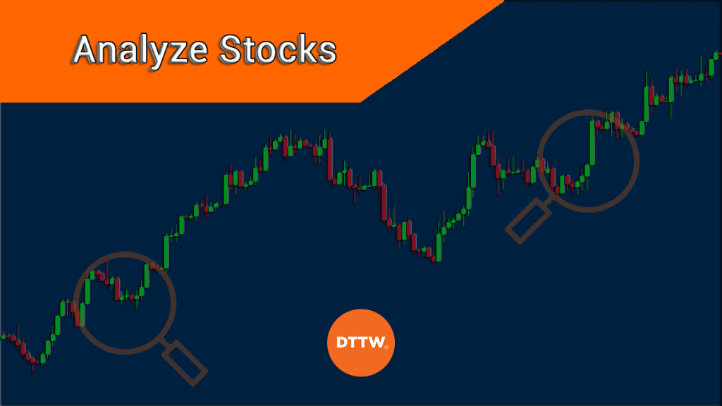 How to Analyze Stocks for Day Trading 7+ Factors to Consider DTTW™