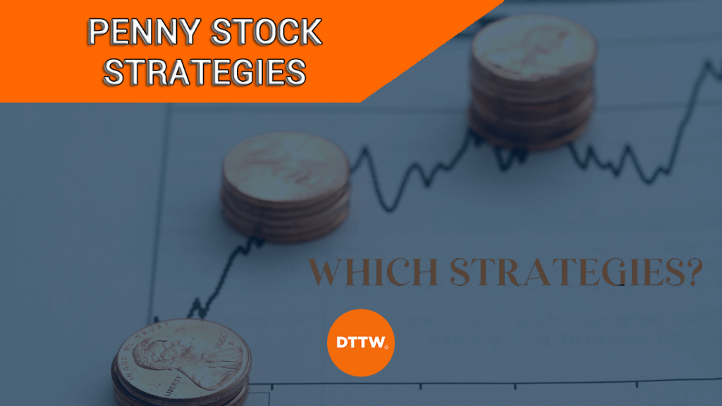 6 Effective Penny Stocks Strategies for Day Traders