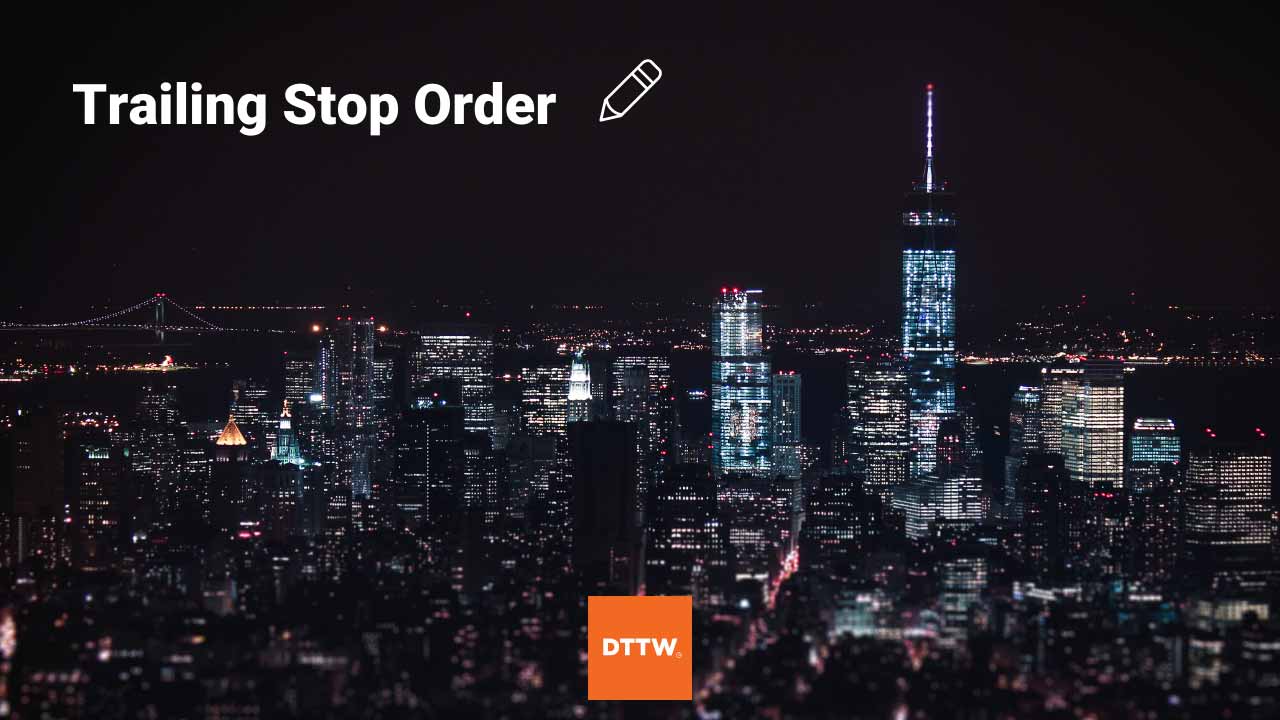 trailing stop order