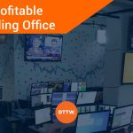 How to Make Your Trading Office Profitable