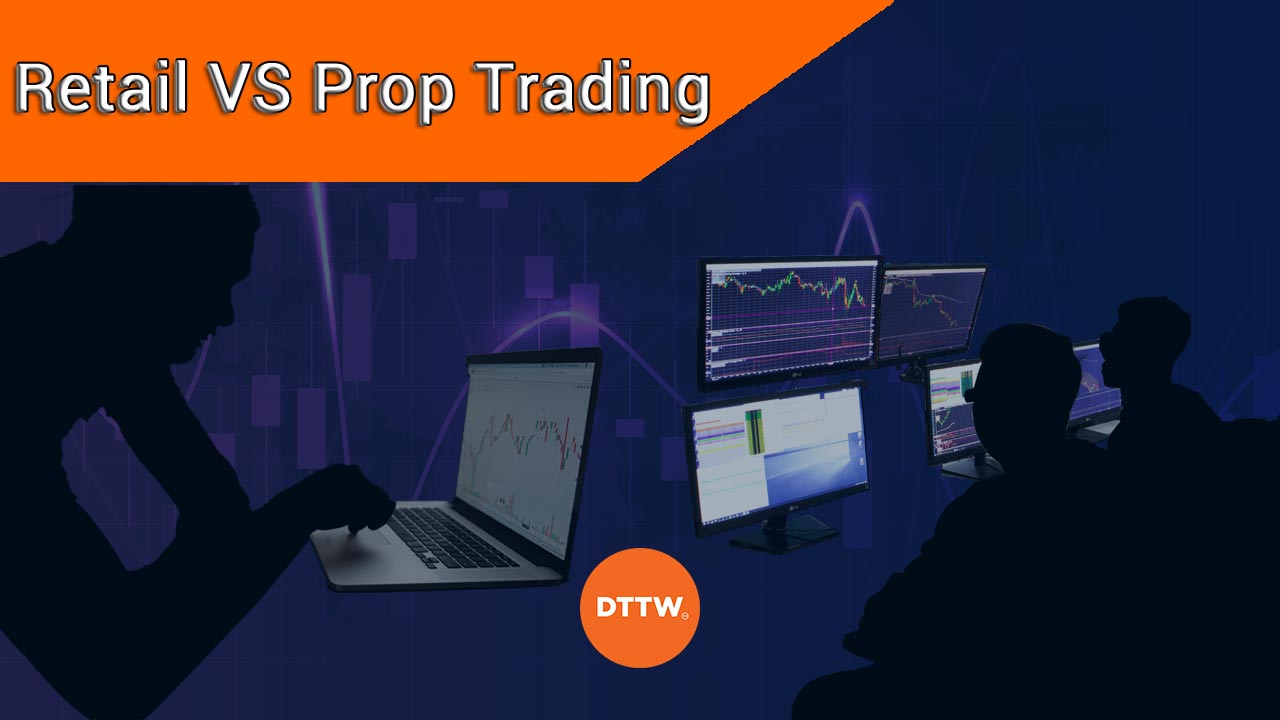 retail trading vs prop trading
