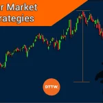 How to Trade in a Bear Market? Some Strategies that Work!