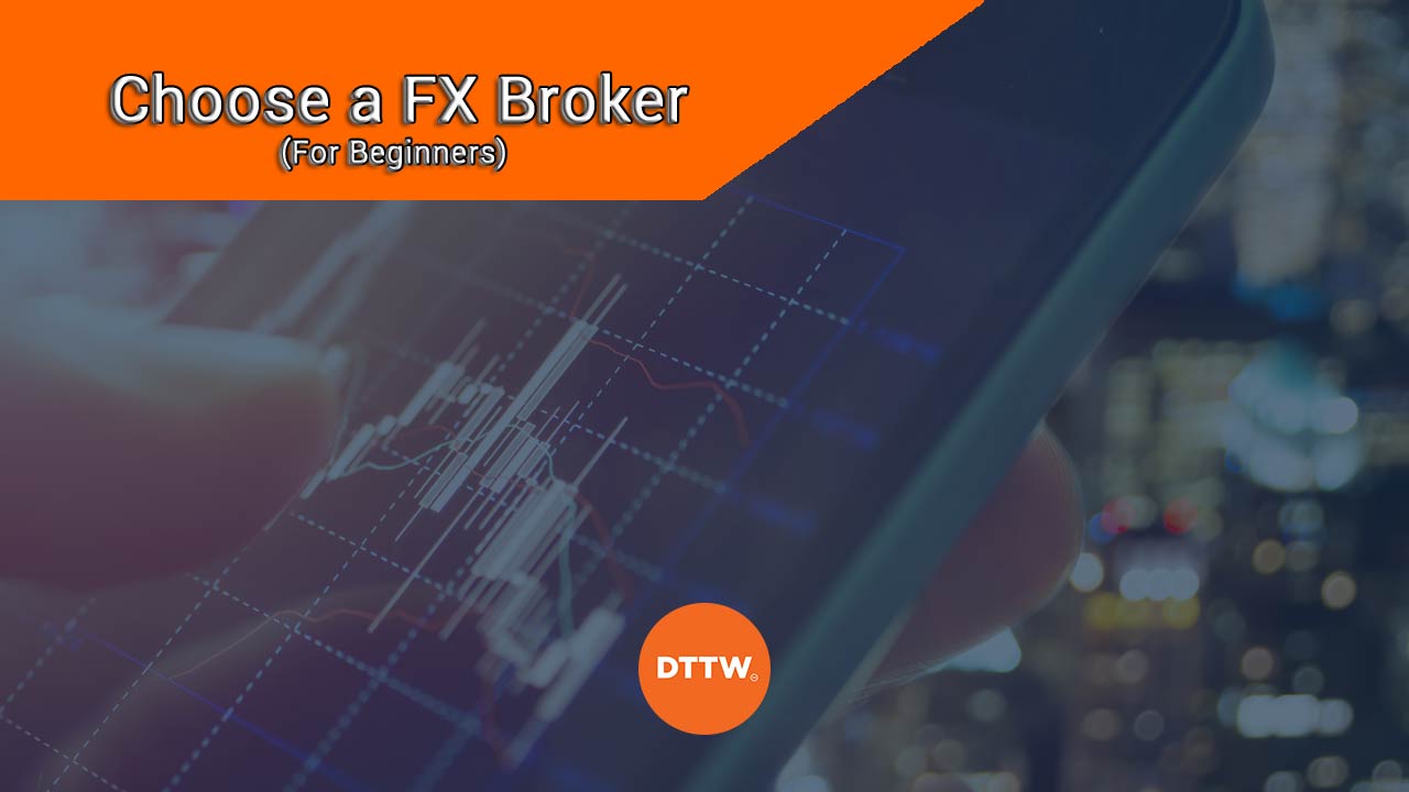 choose fx broker for beginners