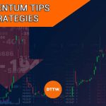 6 Actionable Momentum Trading Tips New Traders MUST Know