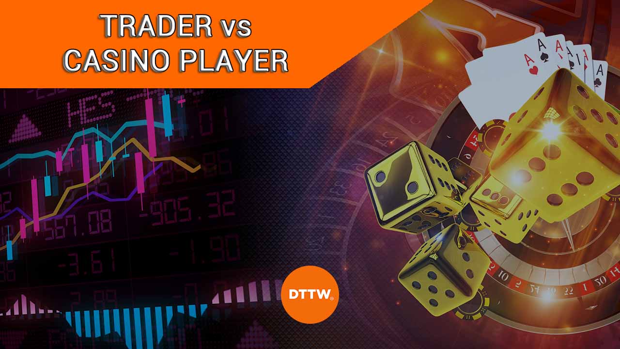 trader vs casino player