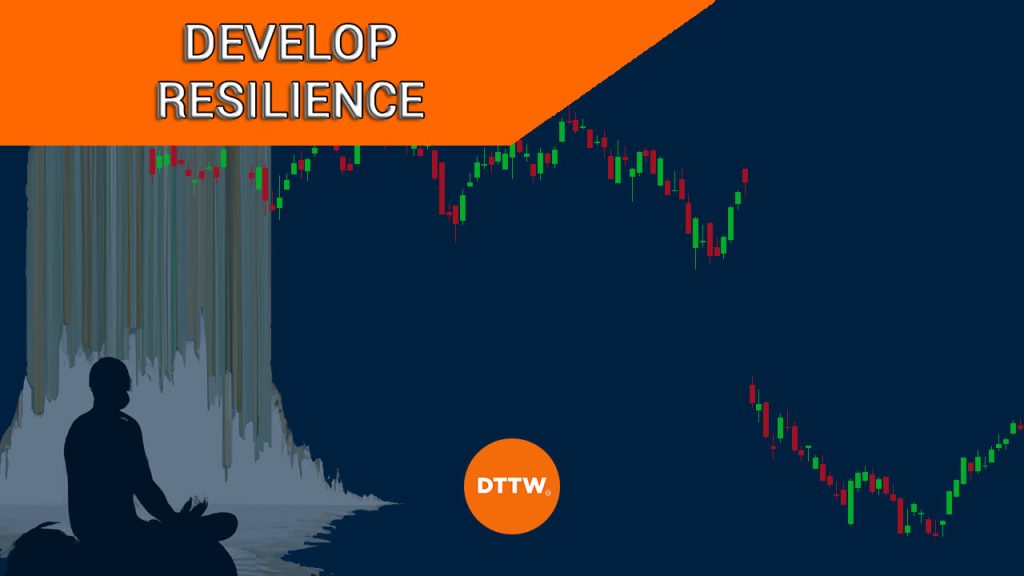 develop resilience in trading