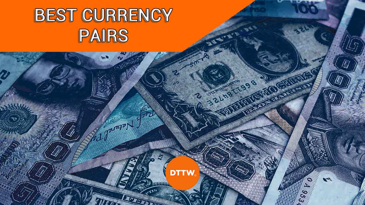 The 6 Best Currency Pairs to Trade for ShortTerm Gains